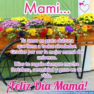 Feliz Día Mamá: Mensajes de Amor y Gratitud