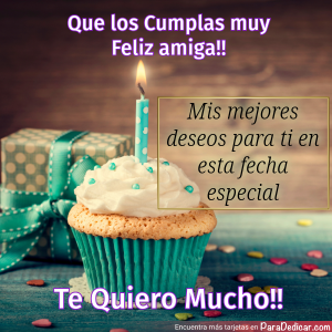 Saludos de Cumpleaños para Amigas Especiales
